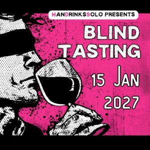 HanDrinksSolo Cape Town Blind Tasting, 15 January 2027